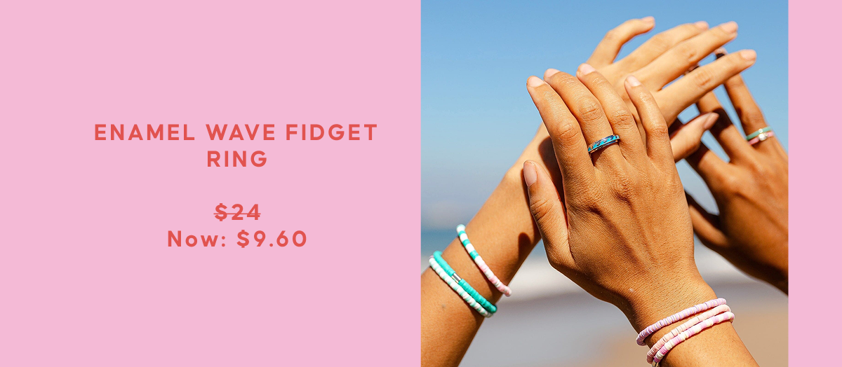 ENAMEL WAVE FIDGET RING  $24 Now: $9.60