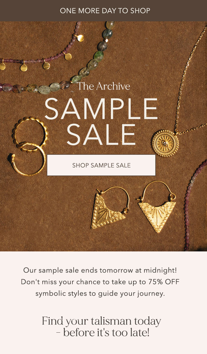 One more day to shop Sample Sale