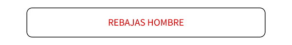 REBAJAS HOMBRE