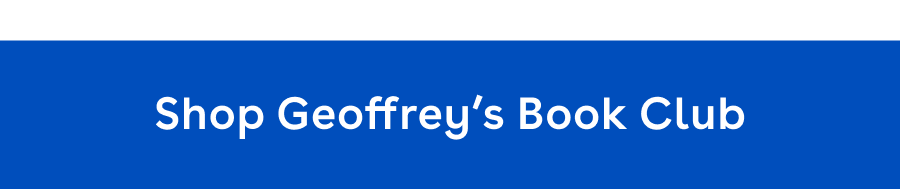 Shop Geoffrey's Book Club