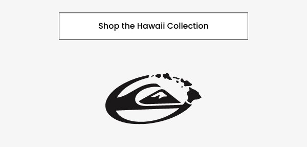Shop The Hawaii Collection