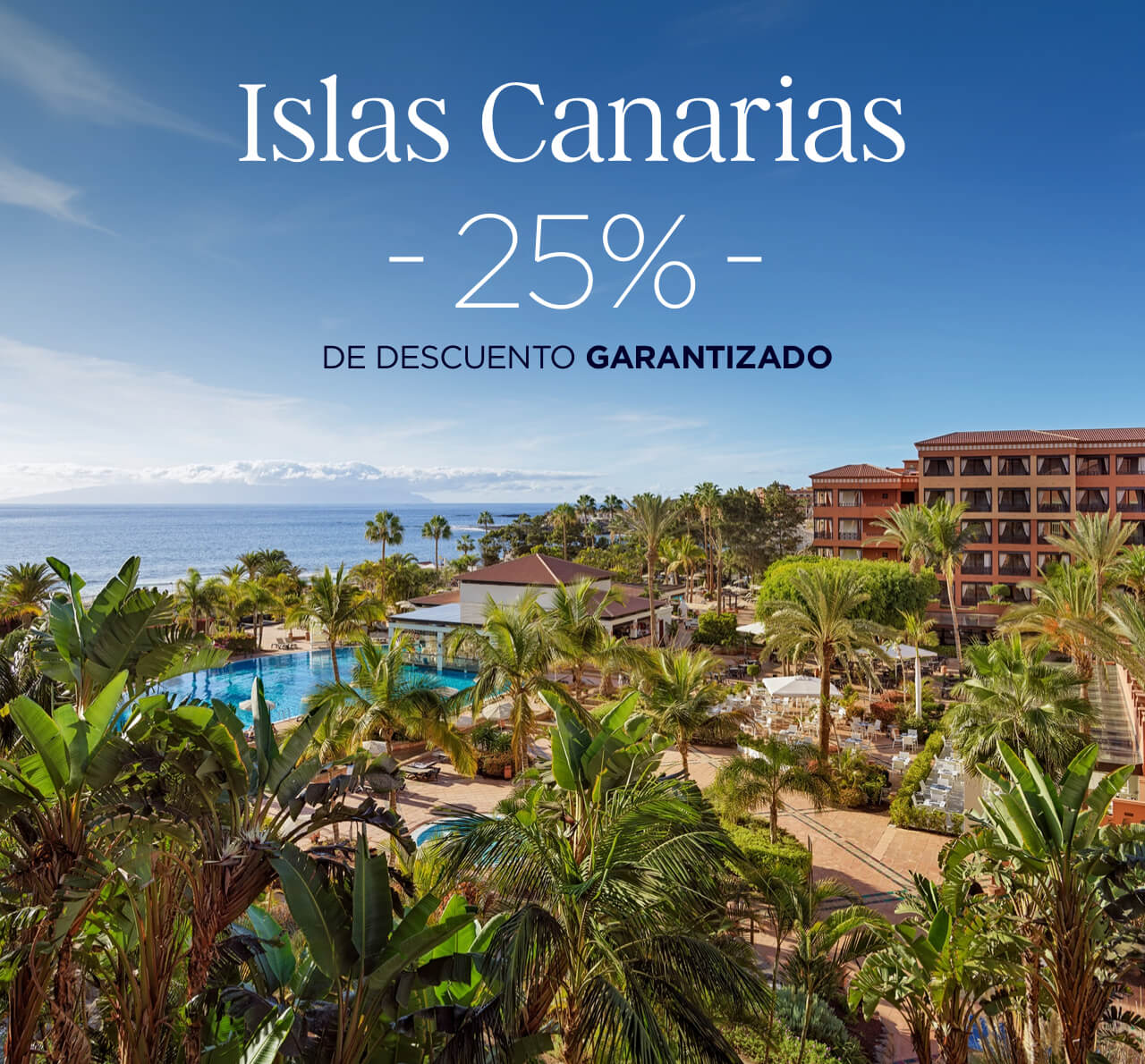 Islas Canarias: 25% DE DESCUENTO GARANTIZADO