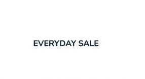 EVERYDAY SALE