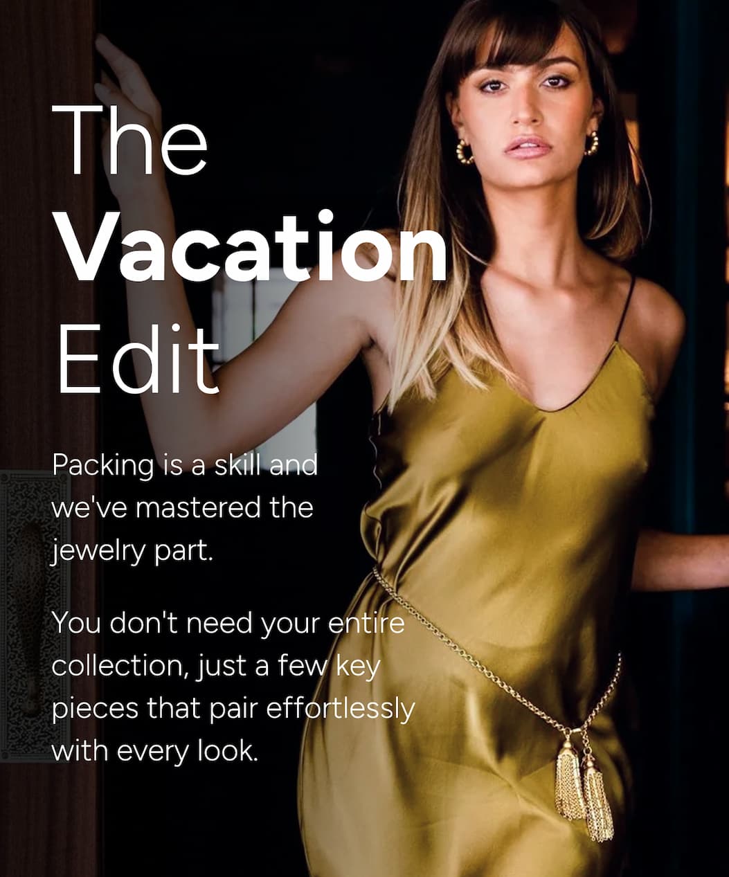 Image of woman wearing the tassel necklace around her waist. Headline: The Vacation Edit