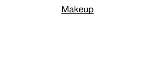 Makeup