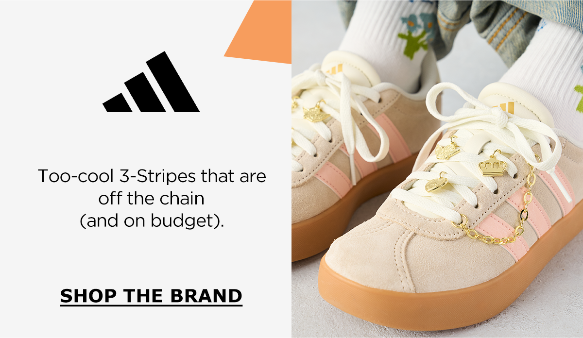 Adidas | Too-cool 3-Stripes that are off the chain (and on budget). | SHOP THE BRAND