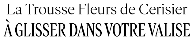 La trousse fleurs de cerisier à glisser dans votre valise