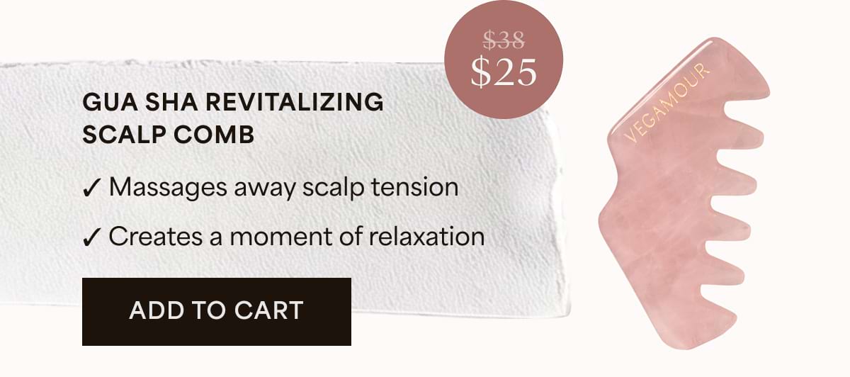 Gua Sha Revitalizing Scalp Comb ✓ Massages away scalp tension ✓ Creates a moment of relaxation add to cart