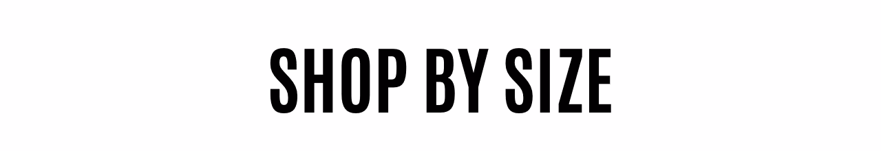 Shop by size