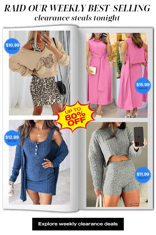 Raid our weekly best-selling clearance steals tonight