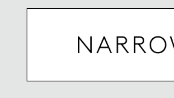 Narrow