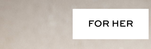 For Her