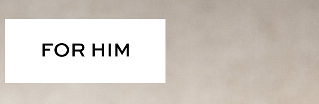For Him