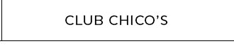 CLUB CHICO'S