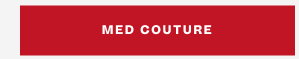 SHOP MED COUTURE