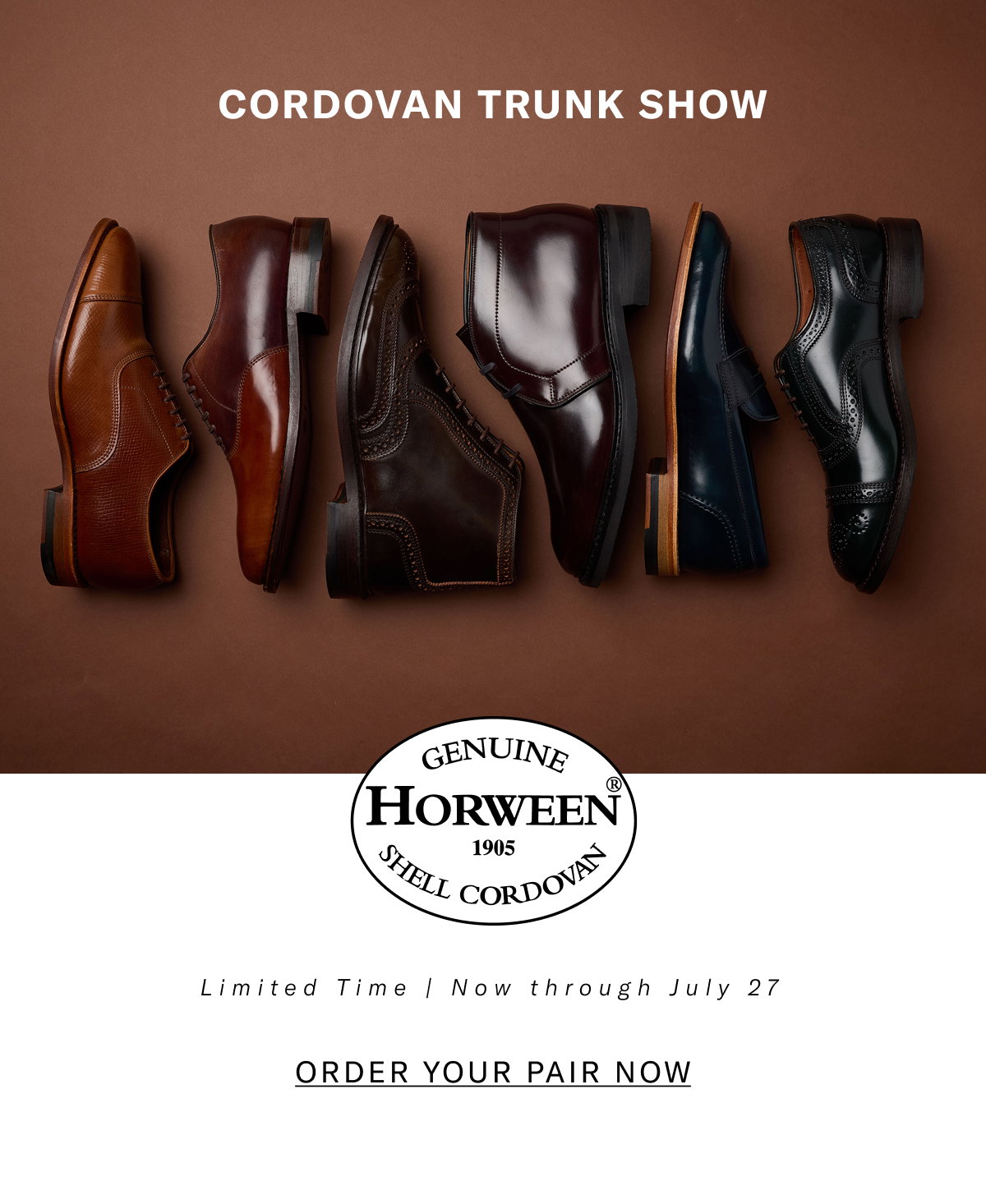 Shop The Cordovan Trunk Show - Now Through 7/27 - Click Here To Order Your Pair Now.