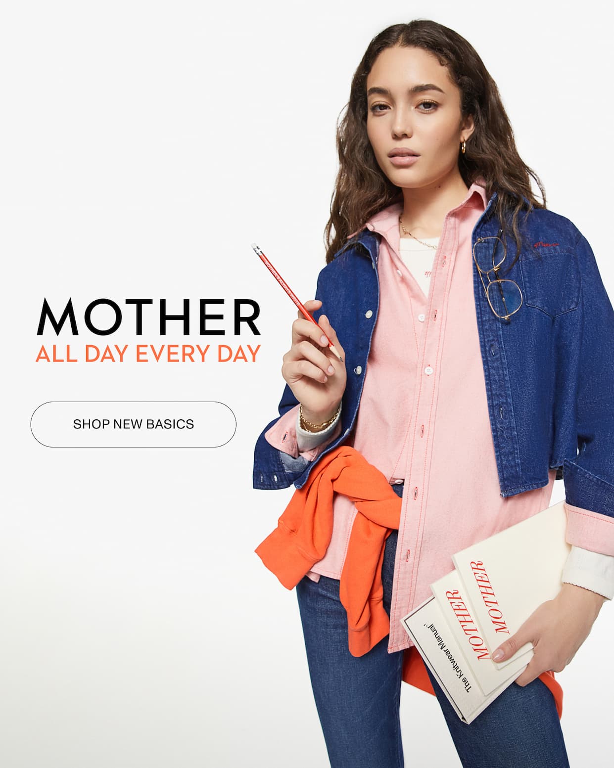 MOTHER ALL DAY EVERY DAY - SHOP NEW BASICS