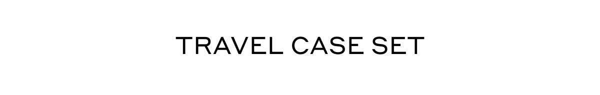 TRAVEL CASE SET