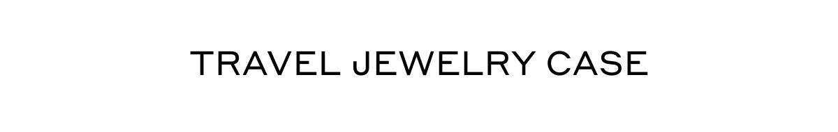 TRAVEL JEWELRY CASE