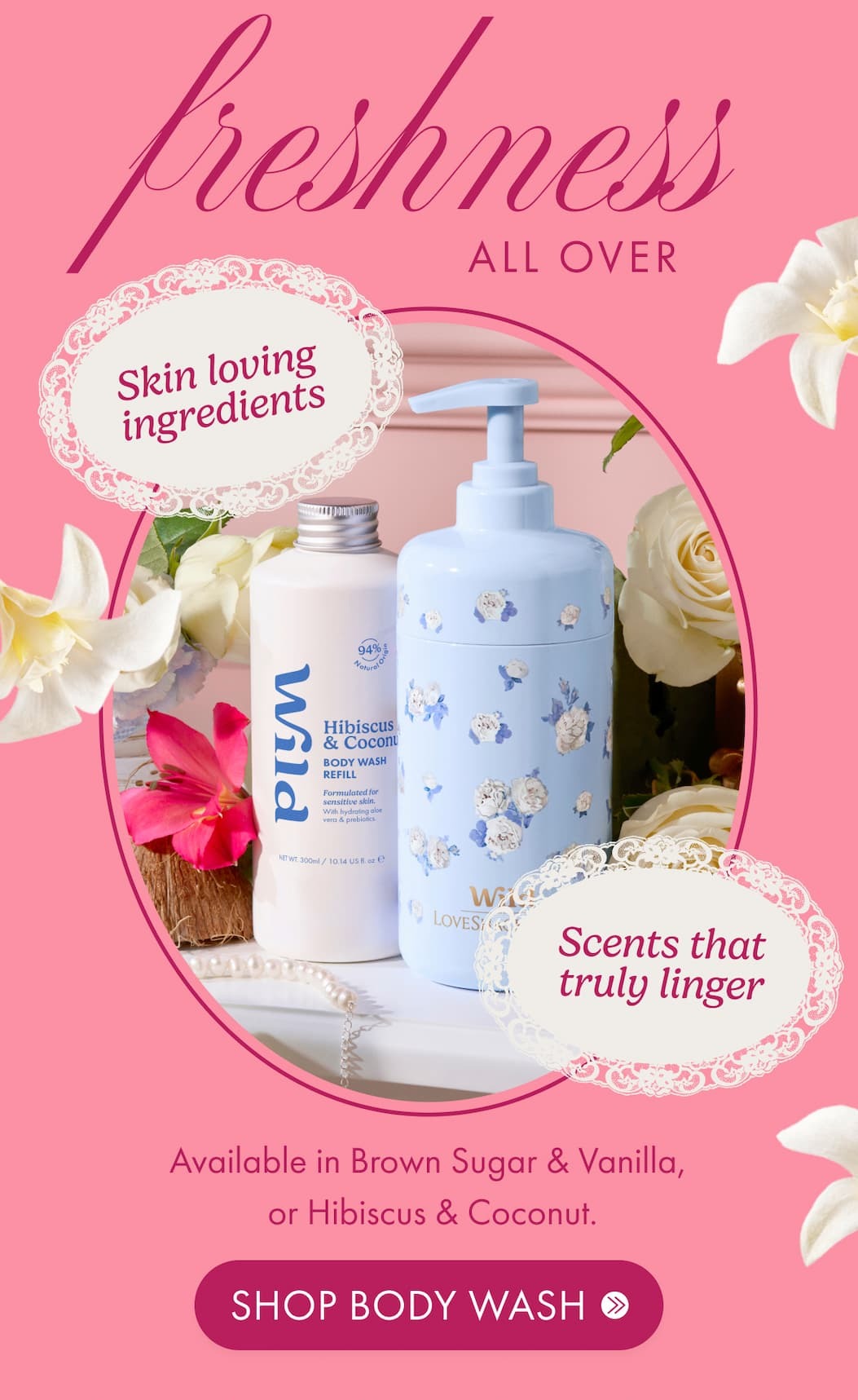 Shop Bodywash: freshness all over, scents that truly linger