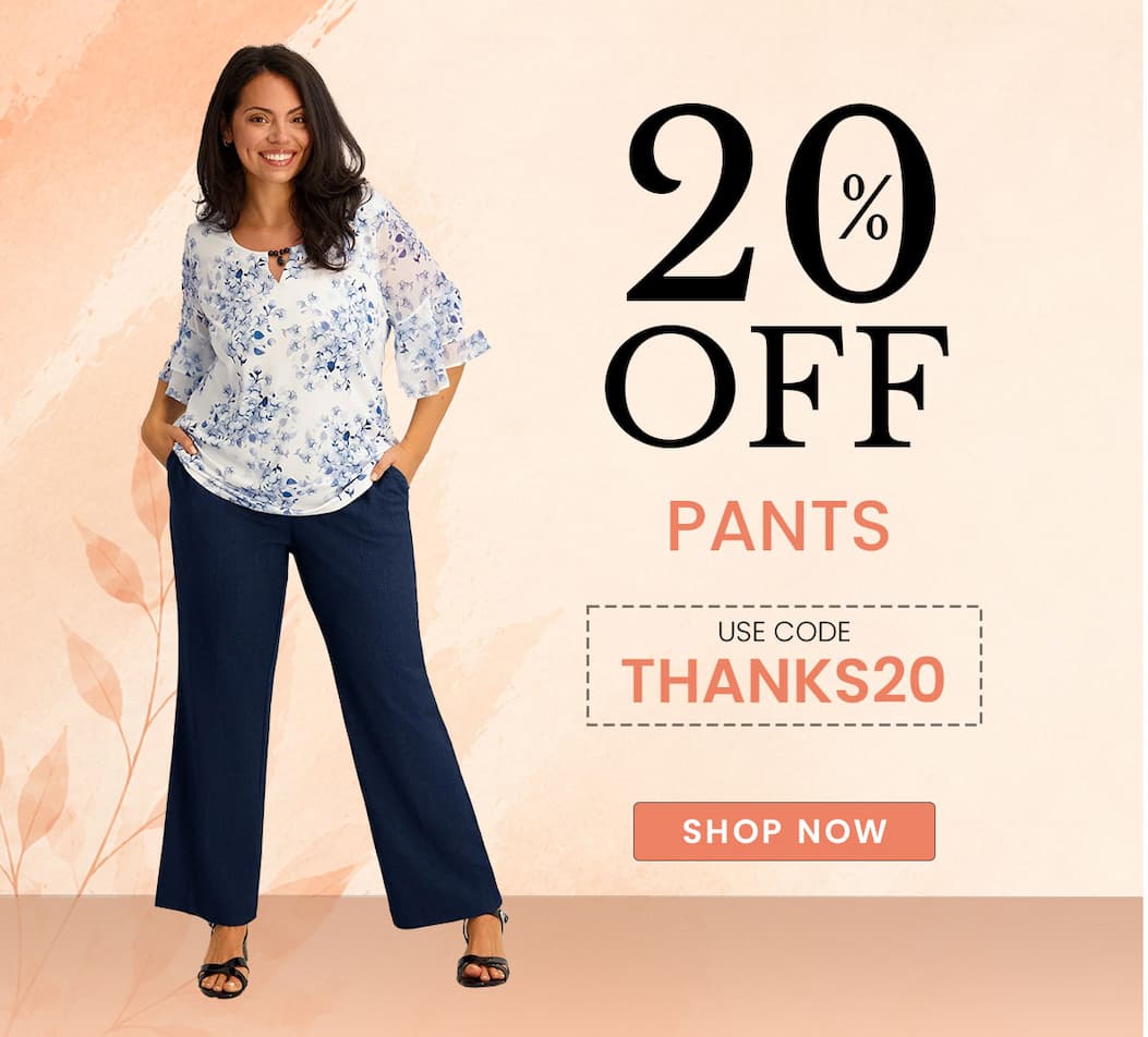 20% off pants with code THANKS20. 