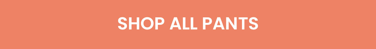 20% off pants with code THANKS20. 