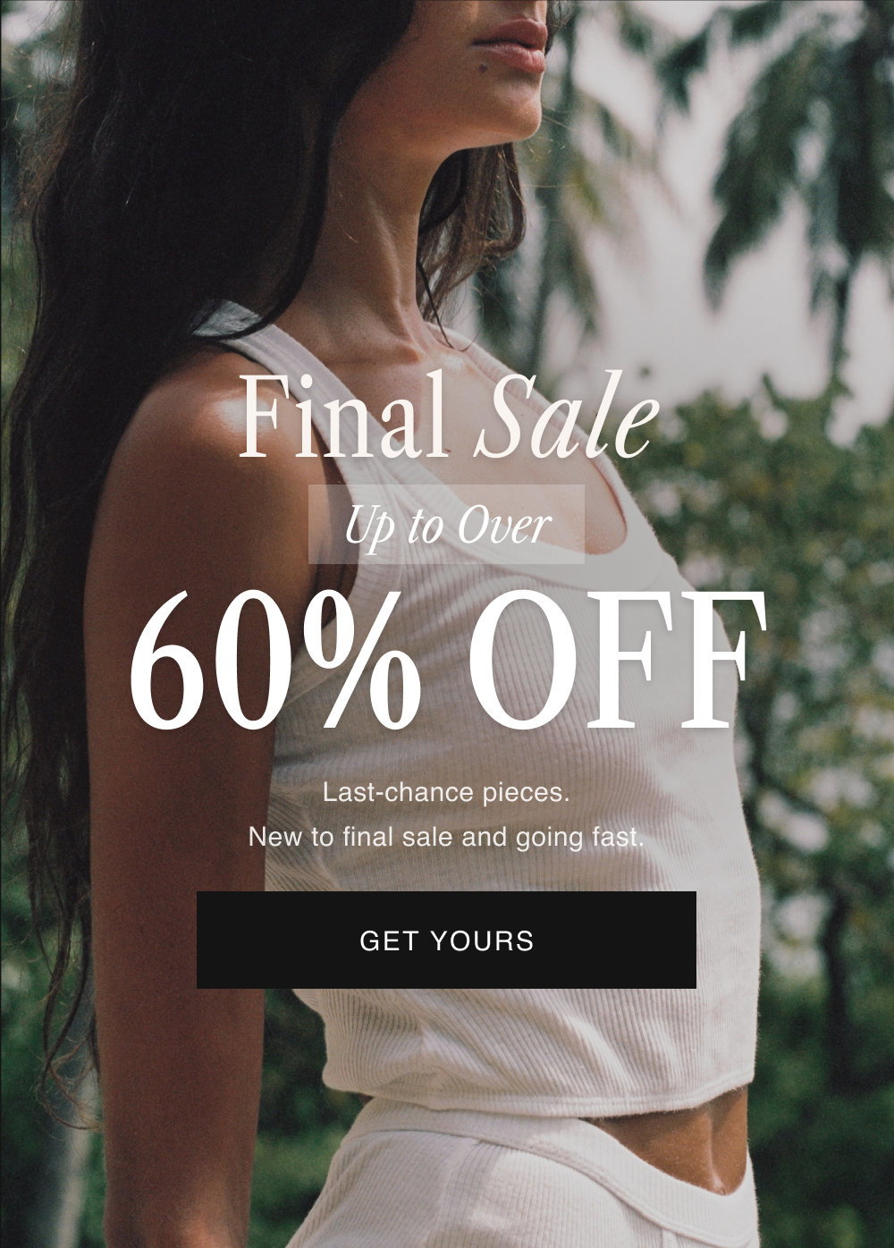 FINAL SALE [ GET YOURS ]
