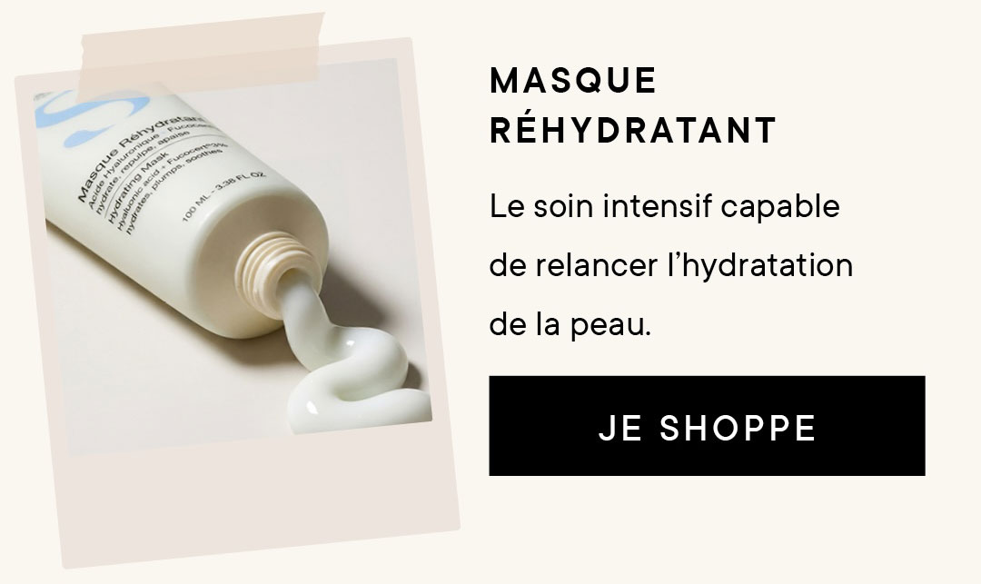 Masque Réhydratant : le soin intensif capable de relancer l’hydratation de la peau.