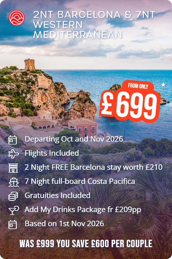 2nt Barcelona & 7nt Western Mediterranean – Smart Holiday promotional image. From £699 Includes: Departing Oct and Nov 2026, Flights Included, 2 Night FREE Barcelona stay worth £210, 7 Night full-board Costa Pacifica, Gratuities Included, Add My Drinks Package fr £209pp, Based on 1st Nov 2026. WAS £999 YOU SAVE £600 PER COUPLE