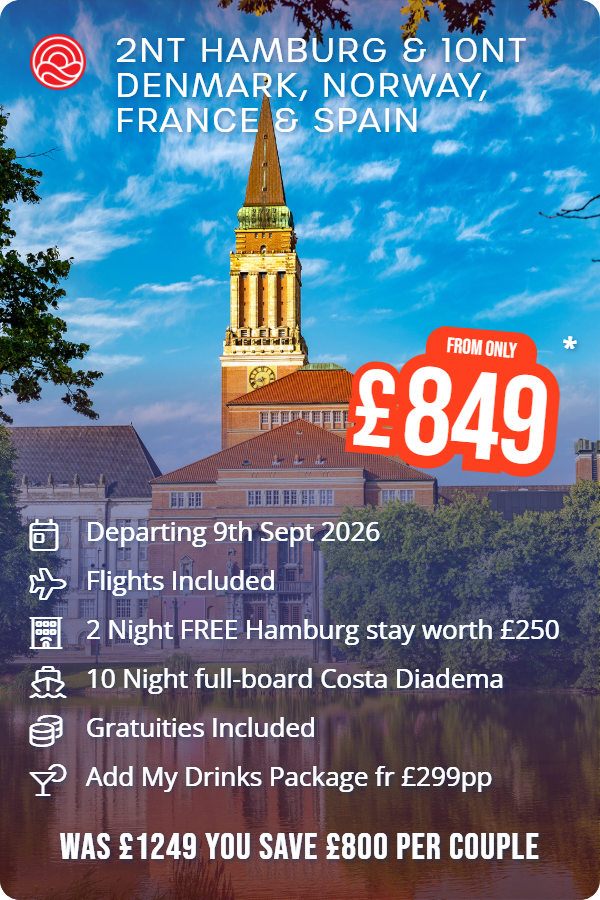 2nt Hamburg & 10nt Denmark, Norway, France & Spain – Smart Holiday promotional image. From £849 Includes: Departing 9th Sept 2026, Flights Included, 2 Night FREE Hamburg stay worth £250, 10 Night full-board Costa Diadema, Gratuities Included, Add My Drinks Package fr £299pp. WAS £1249 YOU SAVE £800 PER COUPLE