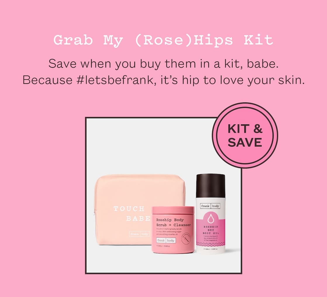 Grab My (Rose)Hips Kit