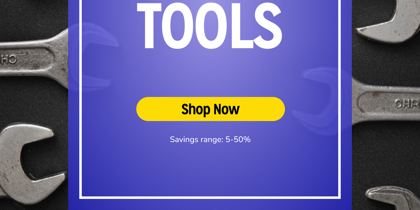 Tuesday is "ToolsDay - Up to 50% off Tools