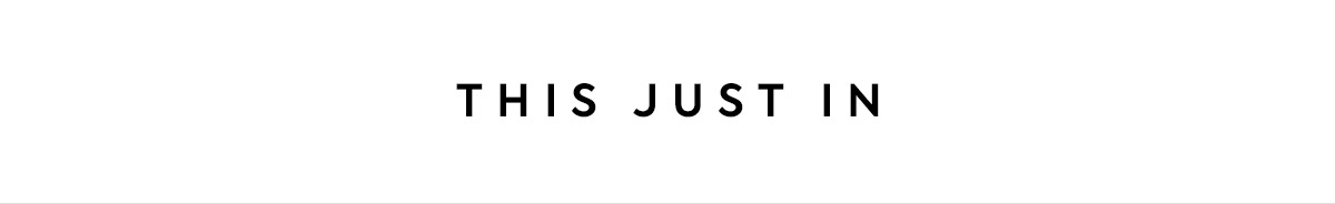 This just in