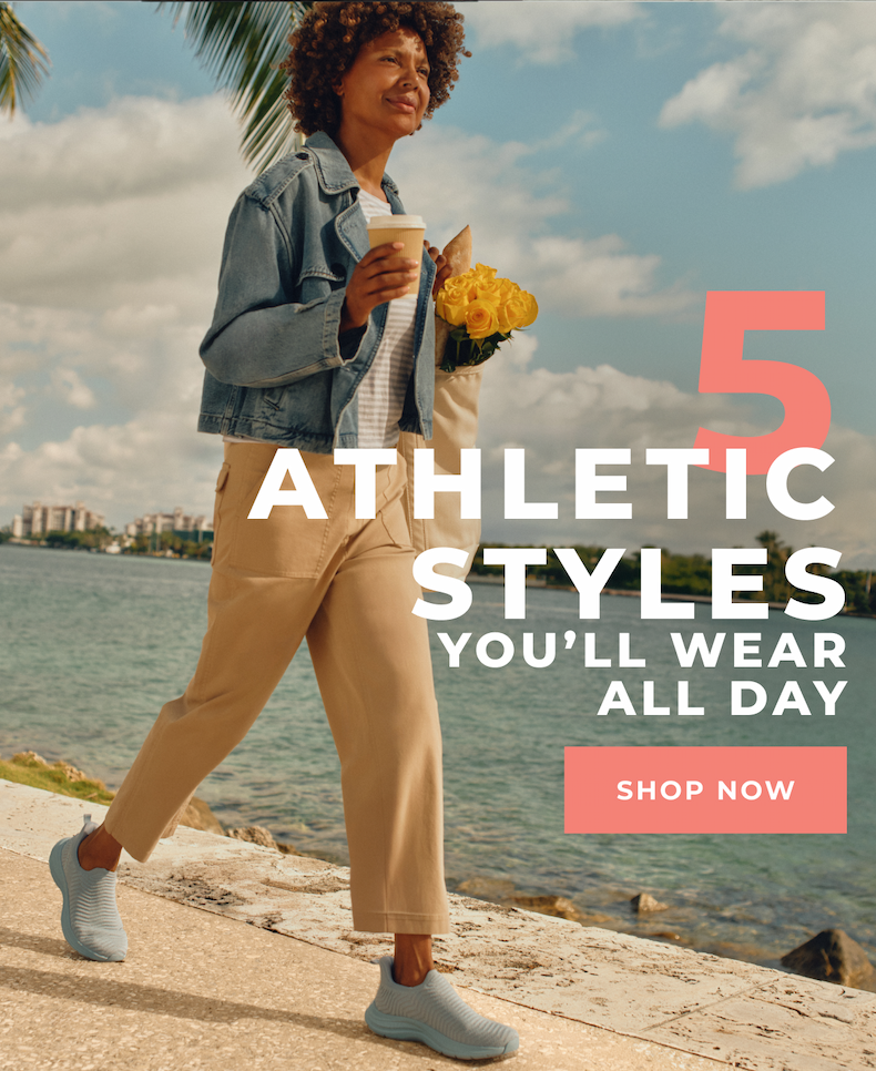 5 athletic styles you'll wear all day[ SHOP NOW ]