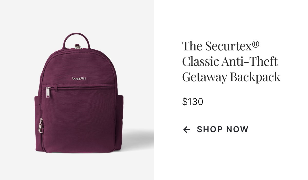 THE SECURTEX CLASSIC ANTI-THEFT GETAWAY BACKPACK. SHOP NOW