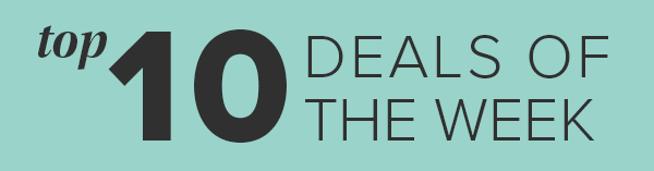 Top 10 Deals of the Week