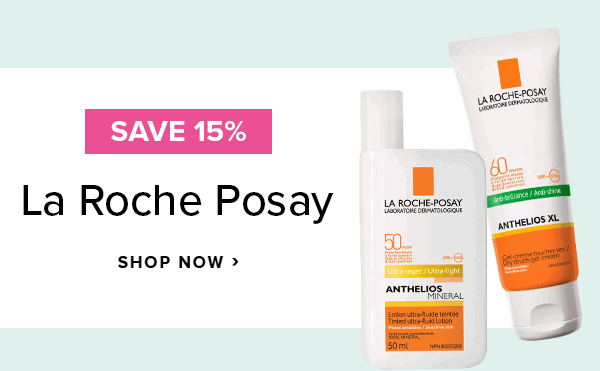 Save 15% on La Roche Posay