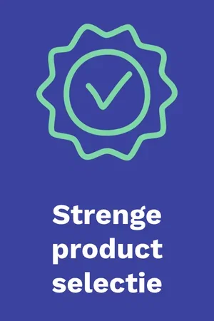 Strenge productselectie
