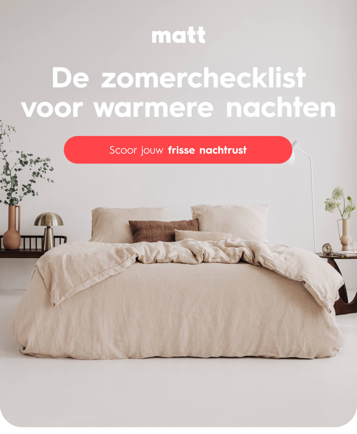 De zomerchecklist voor warmere nachten