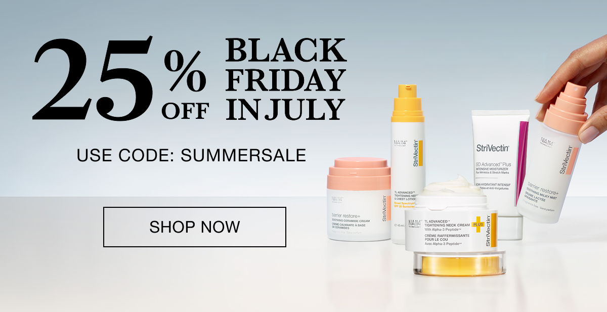 Black Friday in July 25% Off Sitewide for Strivectin Products with code SUMMERSALE