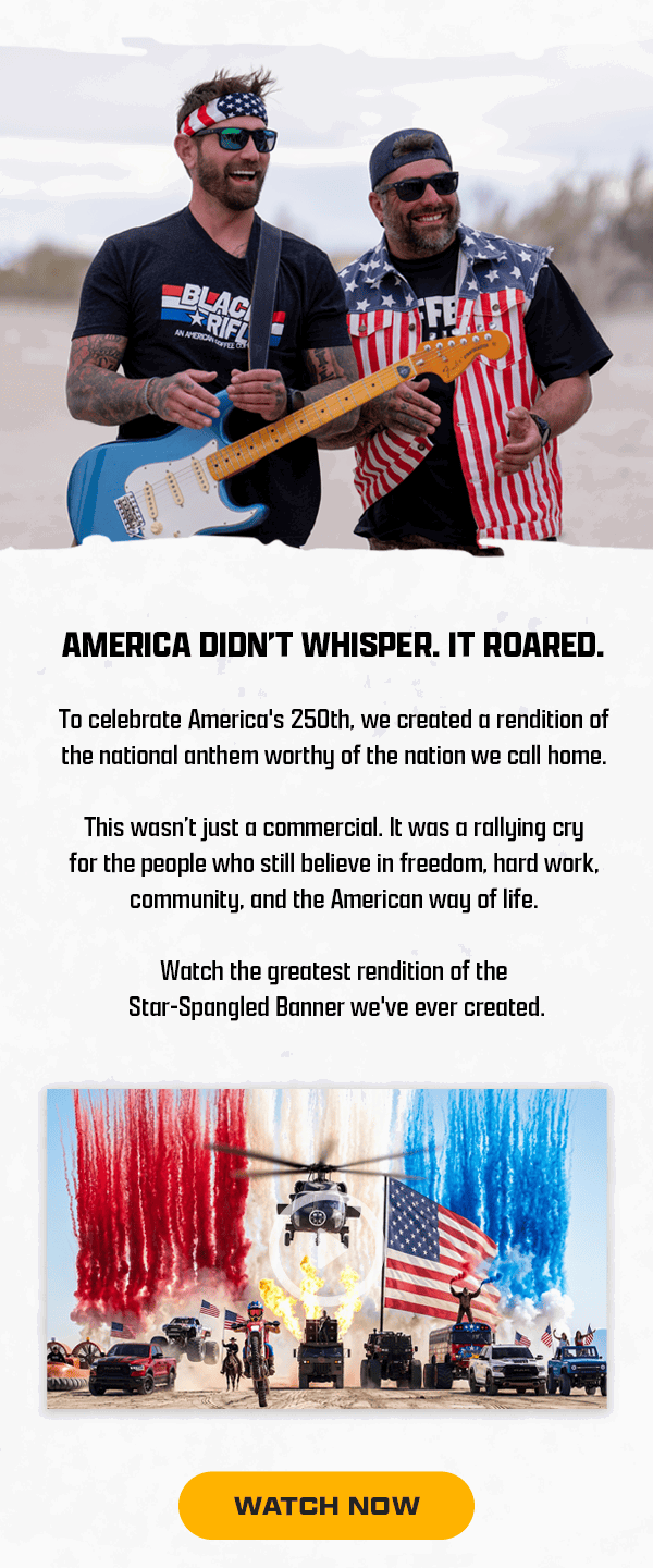 American Didn't Whisper. It Roared. | To celebrate America's 250th, we created a rendition of the national anthem worthy of the nation we call home. | This wasn't just a commercial. It was a rallying cry for the people who still believe in freedom, hard work, community, and the American way of life. | Watch the greatest rendition of the Star-Spangled Banner we've ever created. | [ WATCH NOW ]