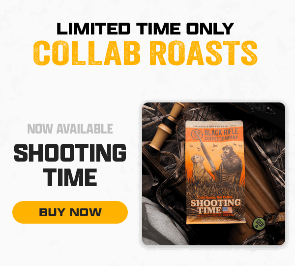Limited Time Only Collab Roasts | Now Available: Shooting Time [ BUY NOW ]
