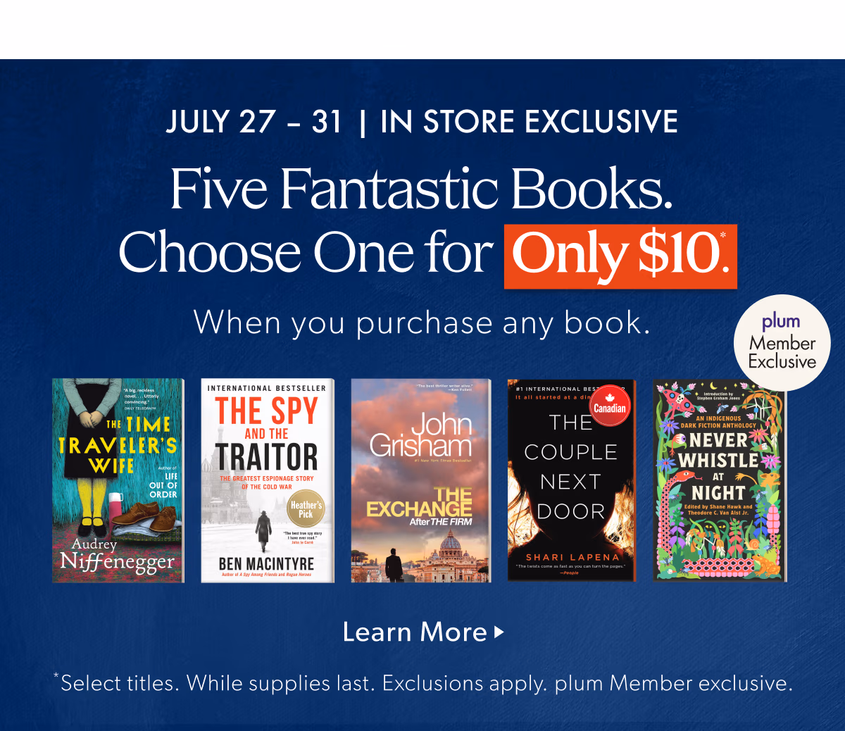 JULY 27 - 31 | IN STORE EXCLUSIVE | Five Fantastic Books. Choose one for only $10 When you purchase any book.