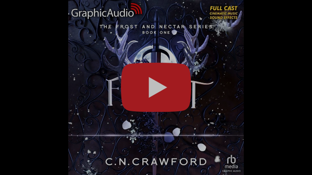 Frost and Nectar 1: Frost by C.N. Crawford (GraphicAudio Sample)