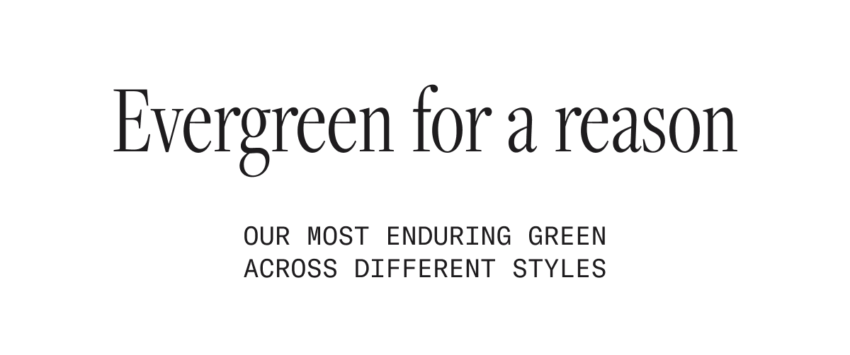 Evergreen for a reason