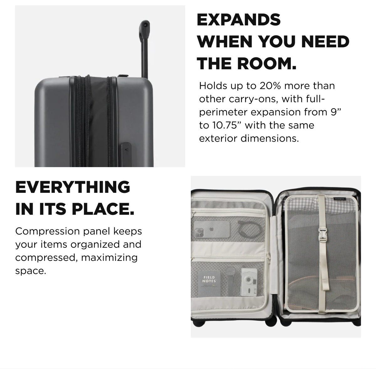-EXPANDS WHEN YOU NEED THE ROOM.  - EVERYTHING IN ITS PLACE.