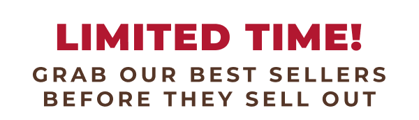 Limited Time! Grab our best sellers before they sell out!