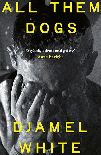 All Them Dogs by Djamel White