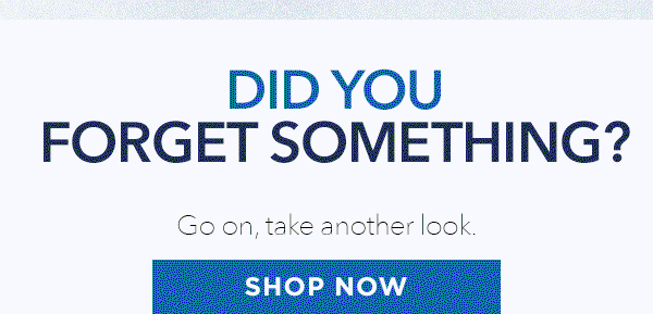 WE SAVED THESE STYLES FOR YOU