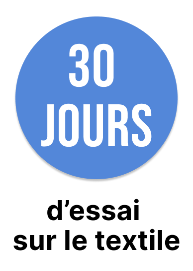 30 jours d'essai sur le textile